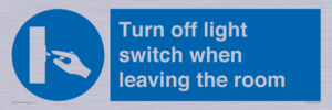 Turn off light switch when leaving the room